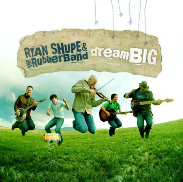 THURSDAY TUNE #11: Dream Big by Ryan Shupe